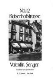 book cover of No. 12 Kaiserhofstrasse by Valentin Senger