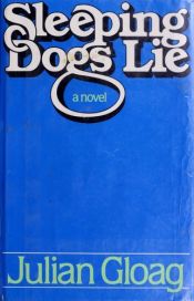 book cover of Sleeping Dogs Lie by Julian Gloag