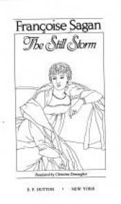 book cover of The still storm by Françoise Sagan