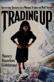 book cover of Trading Up by Nancy Goldstone