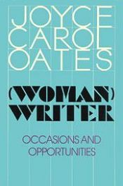 book cover of Woman Writer by Joyce Carol Oates