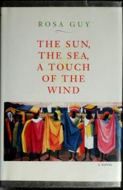 book cover of The Sun, the Sea, a Touch of Wind by Rosa Guy