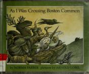 book cover of As I Was Crossing Boston Common by Norma Farber