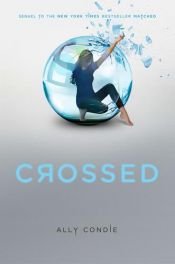 book cover of Crossed by Ally Condie