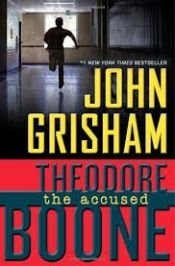 book cover of Theodore Boone: The Accused by John Grisham