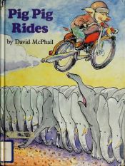 book cover of Pig Pig Rides by David M. McPhail