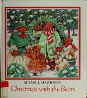 book cover of Christmas with the Bears by Susan J. Harrison
