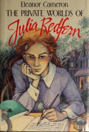 book cover of The Private Worlds of Julia Redfern by Eleanor Cameron