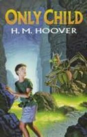 book cover of Only Child by H. M. Hoover