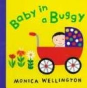 book cover of Baby in a Buggy by Monica Wellington
