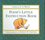 book cover of Poohs Little Instruction Book by A. A. Milne