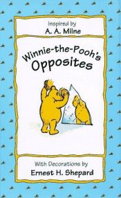 book cover of Disney Winnie the Pooh's opposites by Alan Alexander Milne