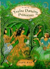 book cover of The Twelve Dancing Princesses by Jacob Grimm