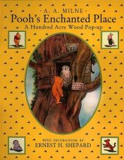 book cover of Pooh's Enchanted Place: A Hundred-Acre Wood Pop-Up by A. A. Milne