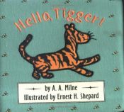 book cover of Hello, Tigger! (Cloth and Board Book) by A. A. Milne