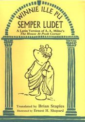 book cover of Winnie Ille Pu Semper Ludet by A. A. Milne