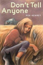 book cover of Don't tell anyone by Peg Kehret