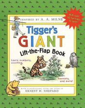 book cover of Tigger's Giant Lift-the-flap Book (Winnie-the-Pooh Collection) by Alan Alexander Milne