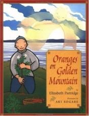 book cover of Oranges on Golden Mountain by Elizabeth Partridge