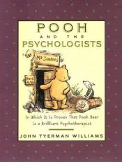 book cover of Pooh and the Psychologists: In which it is Proven that Pooh Bear is a Brilliant Psychologist by John Tyerman Williams