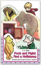 book cover of Pooh and Piglet Find a Heffalump (Chunky Board Book) by Alan Alexander Milne