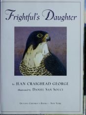 book cover of Frightful's Daughter by Jean Craighead George