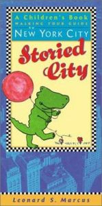 book cover of Storied City: A Children's Book Walking-Tour Guide to New York City by Leonard S. Marcus