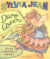 book cover of Sylvia Jean, Drama Queen by Lisa Campbell Ernst
