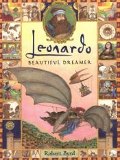 book cover of Leonardo, beautiful dreamer by Robert C. Byrd