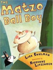 book cover of The matzo ball boy by Lisa Shulman