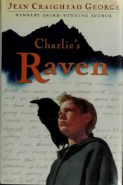 book cover of Charlie's Raven 6 copies by Jean Craighead George