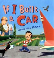 book cover of If I Built a Car by Chris Van Dusen