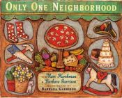book cover of Only One Neighborhood by Marc Harshman
