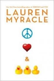 book cover of Peace, Love and Baby Ducks by Lauren Myracle