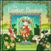 book cover of The Easter Basket by Beth Harwood