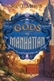 book cover of Gods of Manhattan by Scott Mebus