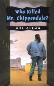 book cover of Who Killed Mr. Chippendale? by Mel Glenn