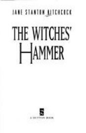 book cover of The Witches' Hammer by Jane Stanton Hitchcock