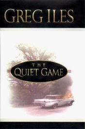 book cover of The Quiet Game by Greg Iles