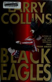 book cover of Black Eagles by Larry Collins