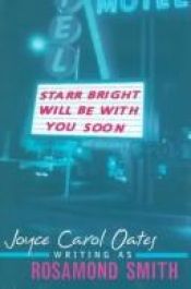 book cover of Starr Bright will be with you soon by Joyce Carol Oates