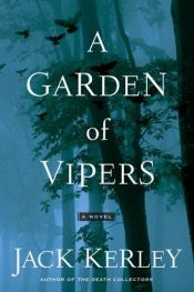 book cover of A Garden of Vipers by Jack Kerley