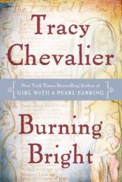 book cover of Burning Bright by Tracy Chevalier