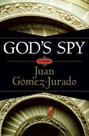book cover of God's Spy by Juan Gomez Jurado