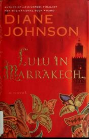 book cover of Lulu In Marrakech by Diane Johnson