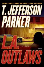 book cover of L.A. Outlaws (2008) by T. Jefferson Parker