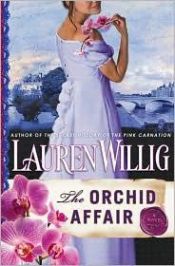 book cover of The Orchid Affair (Pink Carnation (Dutton)) by Lauren Willig