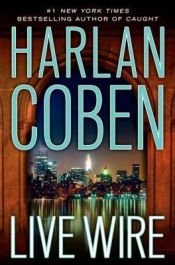 book cover of Live Wire by Harlan Coben