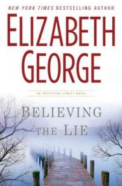 book cover of Believing the Lie by Elizabeth George