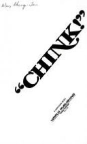 book cover of "Chink!" A documentary history of anti-Chinese prejudice in America by Cheng-Tsu Wu